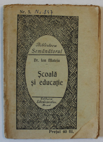 SCOALA SI EDUCATIE de Dr. ION MATEIU , 1916