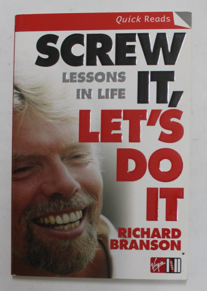 SCREW IT , LET 'S DO IT by RICHARD BRANSON , LESSON IN LIFE ,  2006