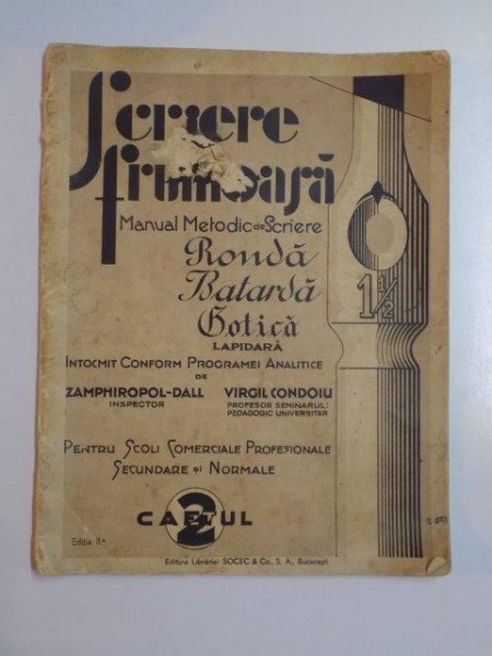 SCRIERE FRUMOASA. MANUAL METODIC DE SCRIERE de ZAMPHIROPOL-DALL, VIRGIL CONDOIU, EDITIA A II-A