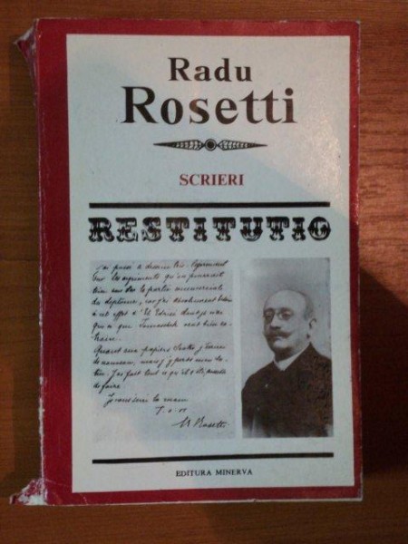 SCRIERI 1853 - 1926 de RADU ROSETTI , Bucuresti 1980 , COTORUL ESTE UZAT