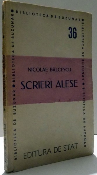 SCRIERI ALESE de NICOLAE BALCESCU , 1947