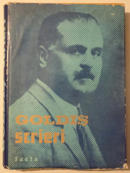 SCRIERI SOCIAL - POLITICE SI LITERARE de VASILE GOLDIS , 1976