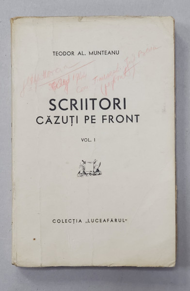 SCRIITORI CAZUTI PE FRONT , VOL I , 1944 ,