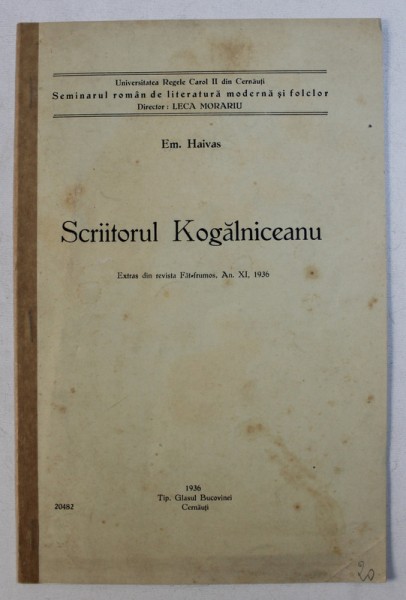 SCRIITORUL KOGALNICEANU de EM . HAIVAS , 1936