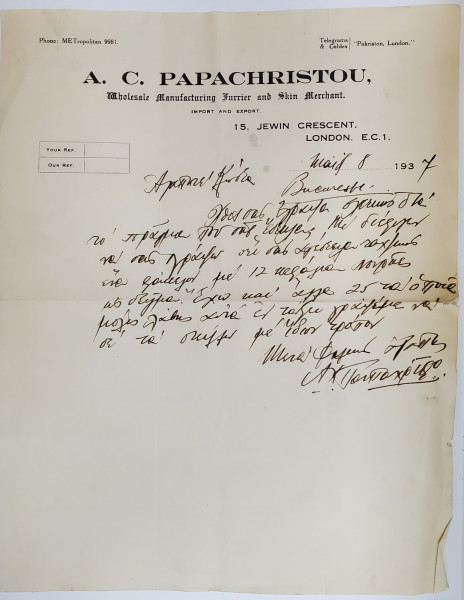 SCRISOARE COMERCIALA  EXPEDIATA  DE A.C. PAPACHRISTOU , NEGUSTOR LONDONEZ DE BLANURI , UNUI CLIENT BUCURESTEAN , 8 MAI 1937