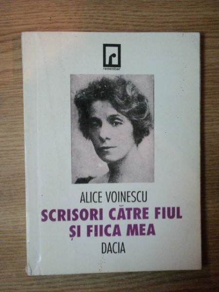 SCRISORI CATRE FIUL SI FIICA MEA de ALICE VOINESCU