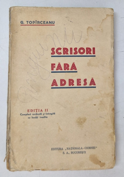 SCRISORI FARA ADRESA de GEORGE TOPARCEANU , 1930 , EDITIA A II -A