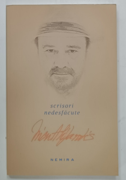 SCRISORI NEDESFACUTE , versuri de NICU ALIFANTIS , 2014