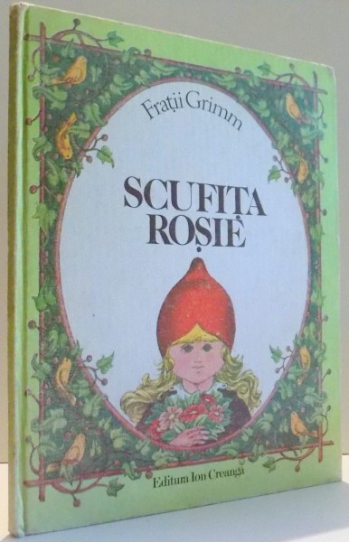 SCUFITA ROSIE de FRATII GRIMM , 1983 , ED. ILUSTRATA de VASILE OLAC