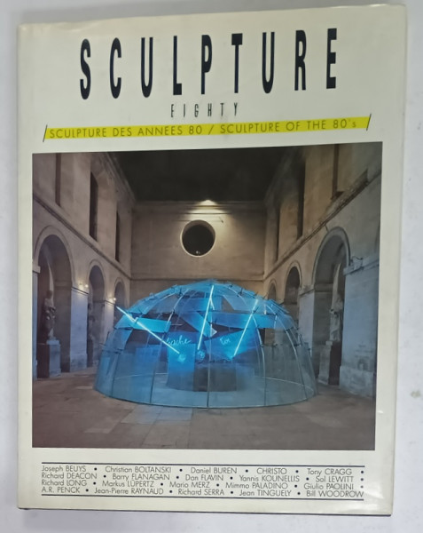 SCULPTURE OF THE 80 'S  , ALBUM DE ARTA CU TEXT IN FRANCEZA SI ENGLEZA , 1990