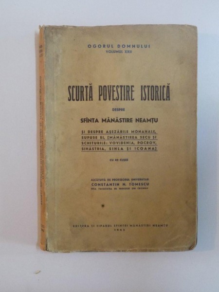 SCURTA POVESTE ISTORICA DESPRE SFANTA MANASTIRE NEAMTU SI DESPRE ASEZARILE MONAHALE , SUPUSE EI , MANASTIREA SECU SI SCHITURILE : VOVIDENIA , POCROV ,