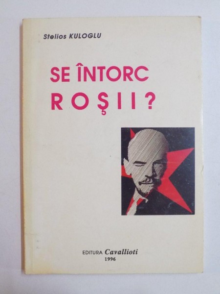 SE INTORC ROSII? de STELIOS KULOGLU 1996