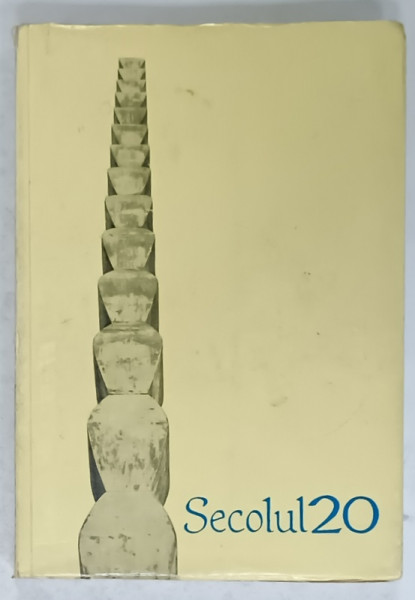 SECOLUL 20 .REVISTA DE LITERATURA UNIVERSALA , DIN SUMAR : CENTENARUL BAUDELAIRE , COLOCVIUL BRANCUSI 1967 ,   ETC . , NR. 11  , 1967