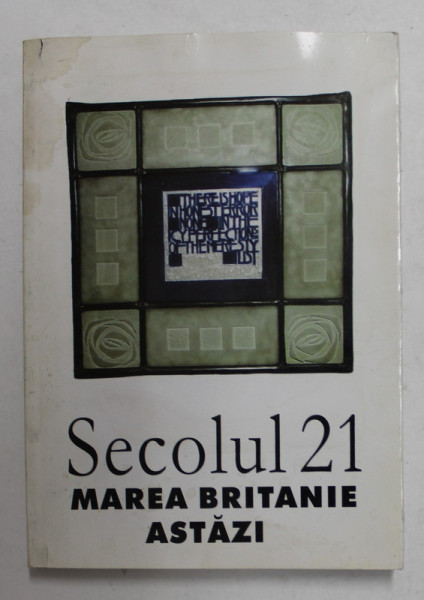 SECOLUL 21 - PUBLICATIE PERIODICA DE SINTEZA , SUBIECT - MAREA BRITANIE ASTAZI , NR. 8 - 12 DIN 2002