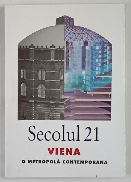 SECOLUL 21 , VIENA , O METROPOLA CONTEMPORANA , 2003