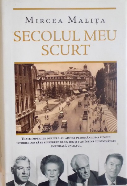 SECOLUL MEU SCURT de MIRCEA MALITA, 2015