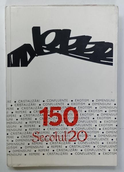 SECOLUL 20 , NR. 150 , DIN CUPRINS : DAN HAULICA , LUCIAN BLAGA , MARIANA SORA , PAUL CLAUDEL , NR. 150 / 7 , 1973
