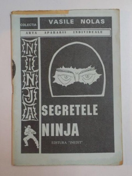 SECRETELE NINJA de VASILE NOLAS , 1993