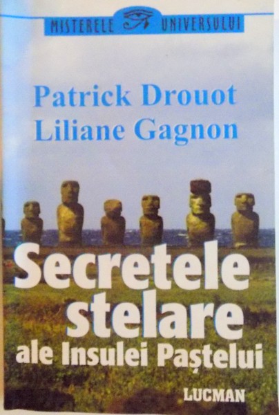 SECRETELE STELARE ALE INSULEI PASTELUI de PATRICK DROUOT, LILIANE GAGNON, 2009