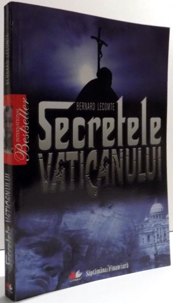 SECRETELE VATICANULUI de BERNARD LECOMTE , 2010