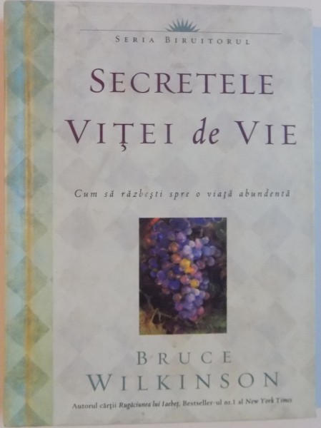 SECRETELE VITEI DE VIE de BRUCE WILKINSON , 2005