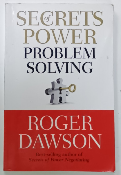 SECRETS OF POWER PROBLEM SOLVING by ROGER DAWSON , 2011