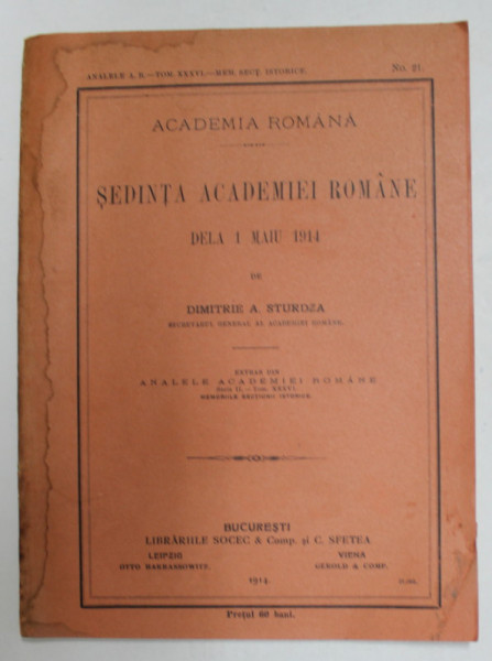 SEDINTA ACADEMIEI ROMANE DELA 1 MAIU 1914 de DIMITRIE A . STURDZA , 1914