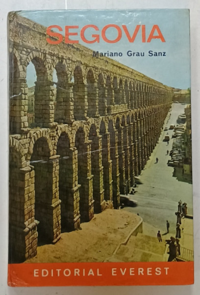 SEGOVIA de MARIANO GRAU SANZ , ANII '70