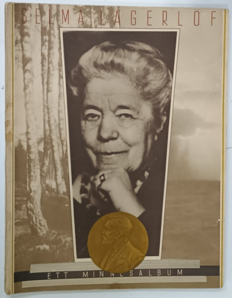 SELMA  LAGERLOF , ALBUM OMAGIAL , TEXT IN LIMBA SUEDEZA , 1940