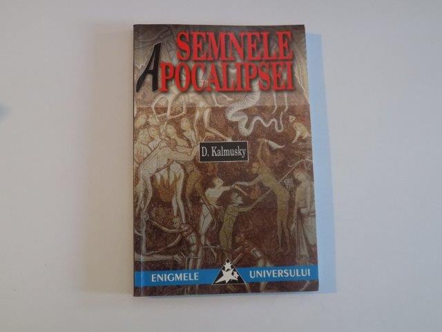 SEMNELE APOCALIPSEI de D. KALMUSKY , 1999