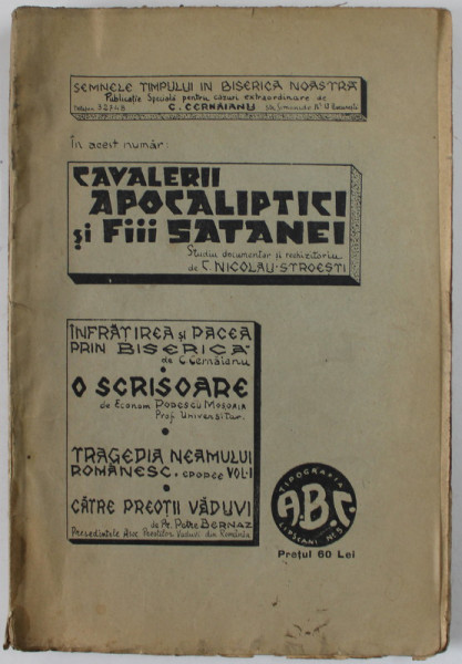 SEMNELE TIMPULUI IN BISERICA NOASTRA , PUBLICATIE SPECIALA PENTRU CAZURI EXTRAORDINARE , NR. 22 , OCT- NOV . 1936