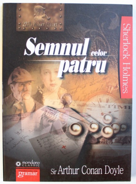 SEMNUL CELOR PATRU de SIR ARTHUR CONAN DOYLE , 2011