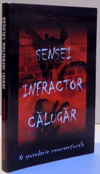 SENSEI. INFRACTOR. CALUGAR , 2015