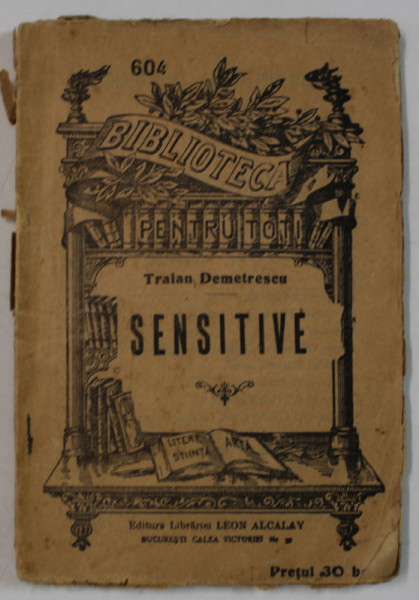 SENSITIVE de TRAIAN DEMETRESCU , VERSURI , EDITIE DE INCEPUT DE SECOL XX