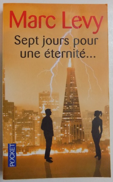 SEPT JOURS POUR UNE ETERNITE par MARC LEVY , 2002