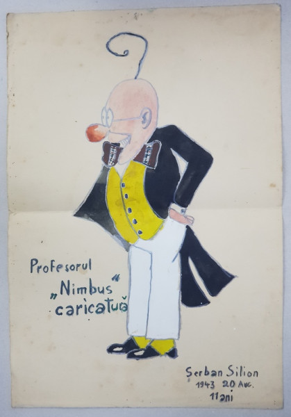 SERBAN SILION , 11 ANI , PROFESORUL ' NIMBUS ' , CARICATURA  , 1943