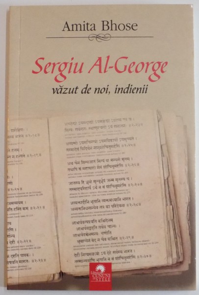 SERGIU AL-GEORGE , VAZUT DE NOI , INDIENII de AMITA BHOSE , 2012