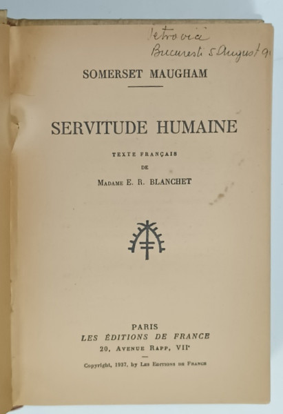 SERVITUDE  HUMAINE par SOMERSET MAUGHAM . 1937 , PREZINTA URME DE UZURA