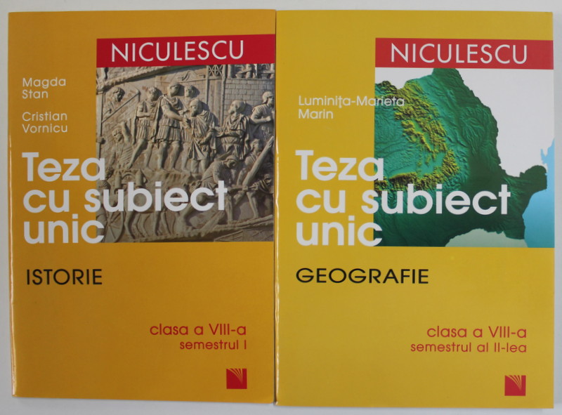 SET TEZA CU SUBIECT UNIC - ISTORIE , GEOGRAFIE  , CLASA A VIII -A , SEMESTRELE  I si II , VOLUMELE I - II , de MAGDA STAN si CRISTIAN VORNICU , LUMINITA - MARIETA MARIN , 2008