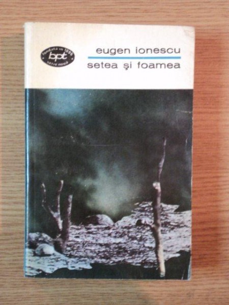 SETEA SI FOAMEA de EUGEN IONESCU , 1970