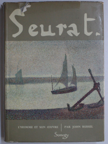 SEURAT - L 'HOMME ET SON OEUVRE par JOHN RUSSEL , 1967