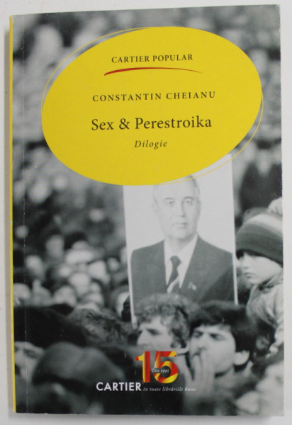 SEX si PERESTROIKA de CONSTANTIN CHEIANU , 2010