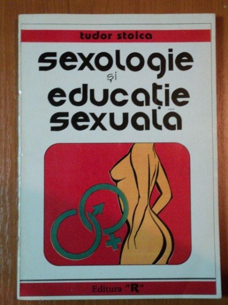 SEXOLOGIE SI EDUCATIE SEXUALA de TUDOR STOICA