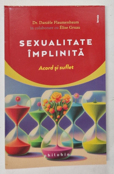 SEXUALITATE IMPLINITA , ACORD SI SUFLET de Dr. DANIELLE FLAUMENBAUM , in colaborare cu ELISE GRUAU , 2025