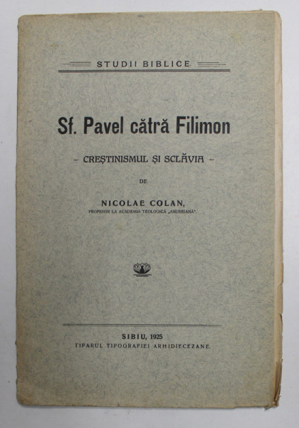 SF. PAVEL CATRA FILIMON - CRESTINISMUL SI SCLAVIA de NICOLAE COLAN , 1925