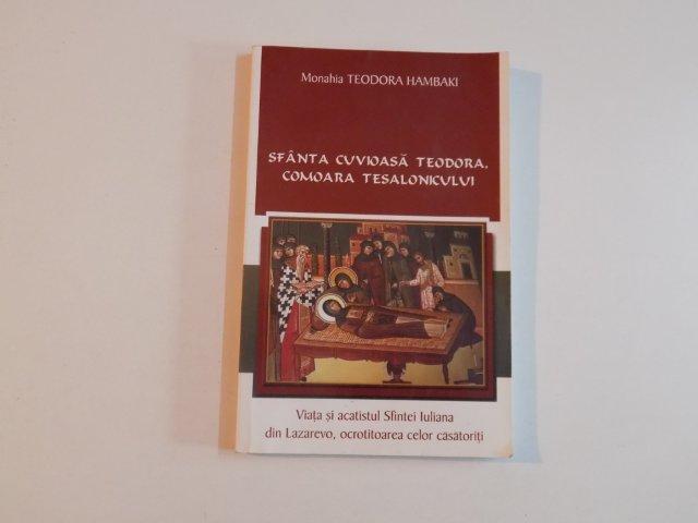 SFANTA CUVIOASA TEODORA, COMOARA TESALONICULUI de TEODORA HAMBAKI 2007