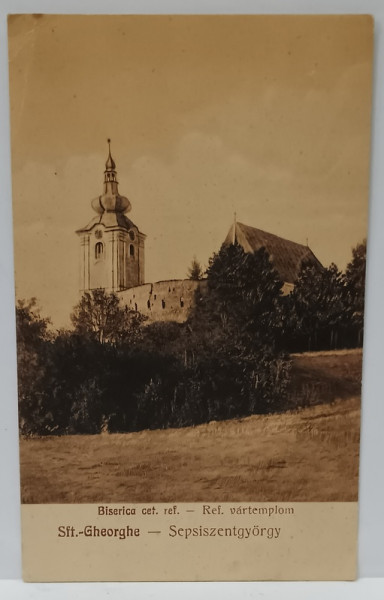 SFANTUL GHEORGHE , BISERICA CET. REFORMATA , CARTE POSTALA , 1928