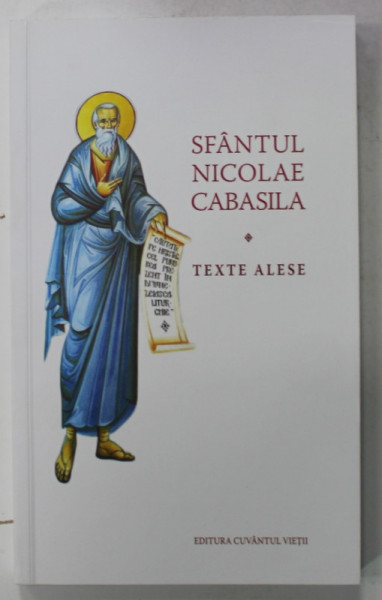 SFANTUL NICOLAE CABASILA , TEXTE ALESE , 2021