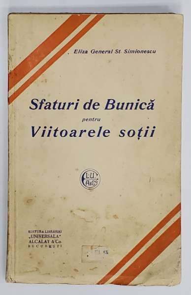 SFATURI DE BUNICA PENTRU VIITOARELE SOTII de STUDIO ALBERT BAER , BUCURESTI , EDITIE INTERBELICA