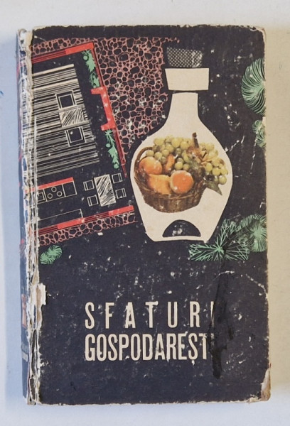 SFATURI GOSPODARESTI de ANA POPESCU , MARCELA NISTOR *PREZINTA URME DE UZURA